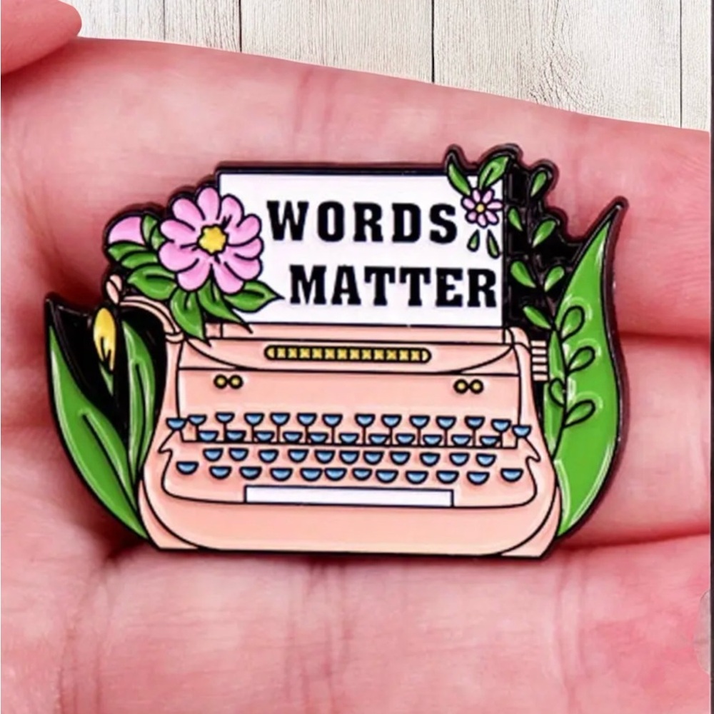 New! Words Matter Enamel Pin